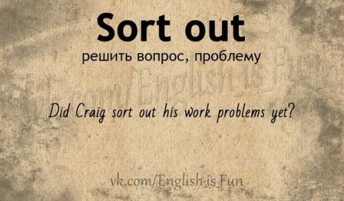 10 фразовых глаголов, без которых не обойтись в общении на английском. 05