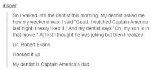 Сегодня утром, когда я пошла к стоматологу, он спросил меня как прошли мои выходные.